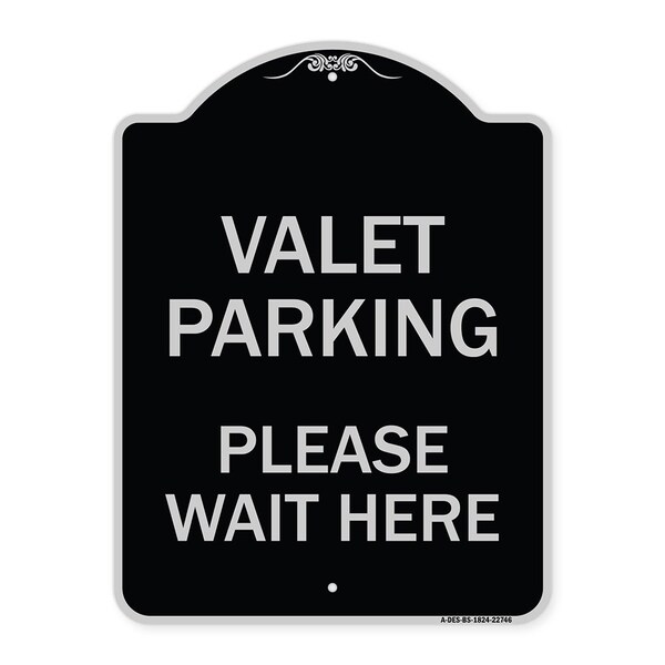 Signmission Valet Parking Please Wait Here Heavy-Gauge Aluminum Architectural Sign, 24" x 18", BS-1824-22746 A-DES-BS-1824-22746 - main